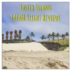 Easter Island LATAM Flight Reviews