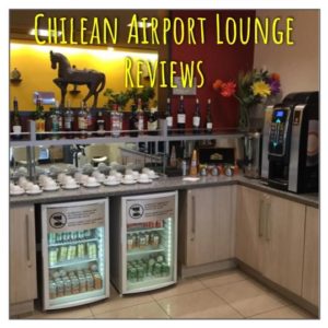 Chilean Airport Lounge Reviews