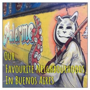 Our Favourite Neighbourhoods In Buenos Aires