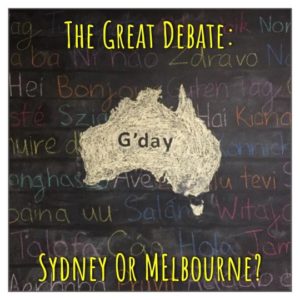The Great Debate: Sydney Or Melbourne?