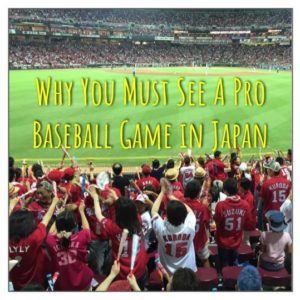 Why You Must See A Pro Baseball Game In Japan